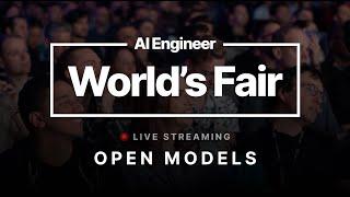 AI Engineer World’s Fair 2024 - Open Models track