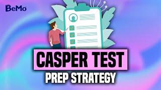 The ULTIMATE CASPer Test Prep Strategy with SAMPLE Passages | BeMo Academic Consulting