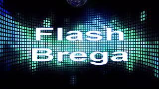 FLASH BREGA