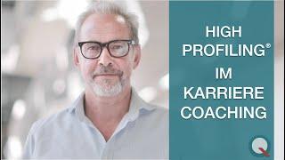 High Profiling®️ im Karriere-Coaching