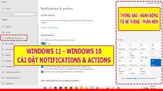 CÀI ĐẶT THÔNG BÁO - HÀNH ĐỘNG | NOTIFICATIONS & ACTIONS TRÊN WINDOWS 11 VÀ WINDOWS 10