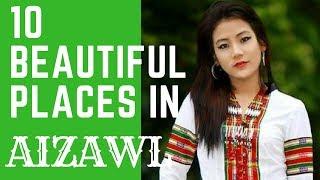 10 Beautiful places in Aizawl