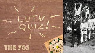 The Leeds United Quiz | The 1970's
