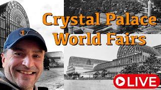 Crystal Palace The Great Exhibition 1851 LIVE 