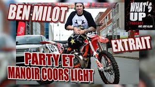 Party et Manoir Coors Light / Ben Milot / Whats Up Podcast (Extrait)