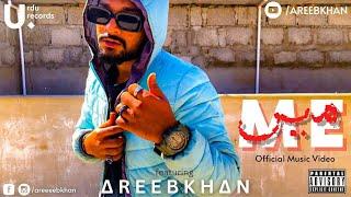 04. Me - Areeb Khan - Official (music video)