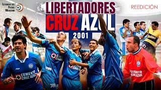 La Película  CRUZ AZUL Libertadores 2001  Equipo de Leyenda 🫡 TODOS los PARTIDOS