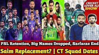 PSL 10 Retention List, Big Names Drop, Sarfaraz End | Saim Replacement? | CT Squad Dates