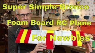 Super Simple Bronco Foam Board RC Plane For Newbies