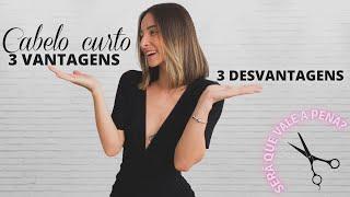 Cabelo curto: VANTAGENS x DESVANTAGENS ️ | será que valeu a pena cortar? 🫣