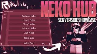 Neko Hub Showcase | Free Roblox Serverside Script (2023)
