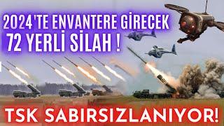 2024'te Envantere Girecek 72 Müthiş Silah Sistemi ! HEPSİ ENVANTERE GİRİYOR !! %100 Yerli ve Milli