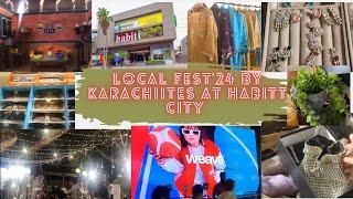 Local Fest'24 by Karachiites at Habitt city P-2 | Karachi |pakistan |Tour Typewriter@tourtypewriter