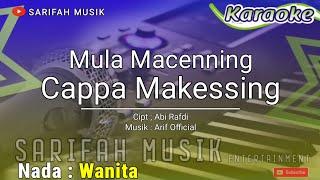 MULA MACENNING CAPPA MAKESSING - KARAOKE || CIPT . ABI RAFDI NADA WANITA + LIRIK #sarifahmusik
