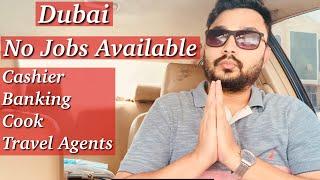 No Jobs Available In Dubai | Cashier , Banking , Travel Agents , Cook