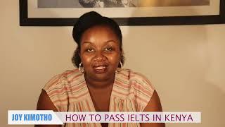 How to Pass IELTS in Kenya.Listening,Speaking,Reading and Writing.