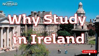 Why Study in Ireland? Top Reasons for International Students  | Nomad Credit