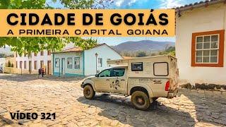 CONHEÇA A CIDADE DE GOIÁS A PRIMEIRA CAPITAL GOIANA - E DEPOIS PEGAMOS A ESTRADA RUMO AO MATO GROSSO