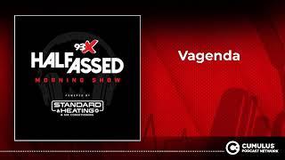 Vagenda | 93X Half-Assed Morning Show