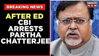 West Bengal Teachers' Job Scam | CBI Arrests Former TMC Minister Partha Chatterjee | English News