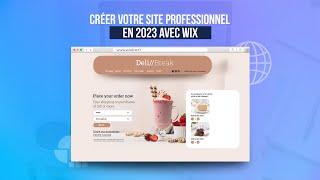 Tuto Wix : Comment créer votre site web professionnel et facilement en 2023 ?