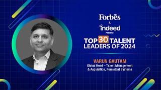 Forbes India and Indeed Present Top 30 Talent Leaders of 2024 - Varun Gautam