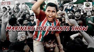 Mariners Chant Show Mohun Bagan Day 2019 | Mariners' Base Camp