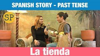 Learn Spanish | Past Tense Story | La tienda