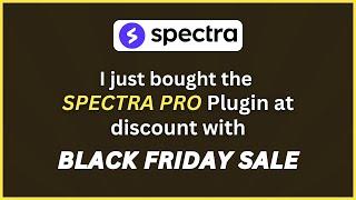 I Just Bought Spectra Pro WordPress Plugin With Black Friday Sale 