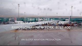 (HD) [TRIP REPORT] Economy | DELTA AIRLINES 470 | BARCELONA - NEW YORK | B767-400