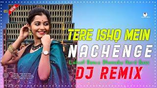 Tere Ishq Mein Nachenge - Latest Hard Bass Khatra Dance Mix 2024 DJ Azahar || DJ DS MIX