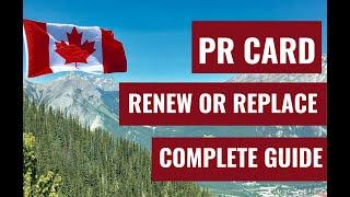 Renew Permanent Residence Card, REPLACE PR CARD, NEVER RECEIVED PR CARD