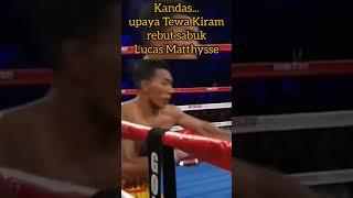 LUCAS MATTHYSSE VS TEWA KIRAM