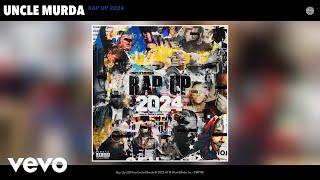 Uncle Murda - Rap Up 2024 (Official Audio)