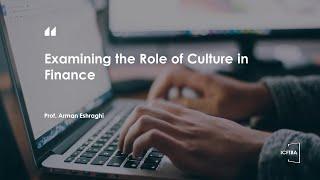 ICFTBA—Examining the Role of Culture in Finance