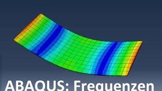 ABAQUS: Eigenfrequezen / Eigenmoden / FEM Analyse