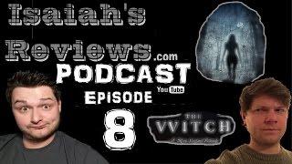 Isaiah's Reviews #8 PODCAST ( The Witch : Spoiler Review )