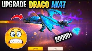 Draco Ak Return Again  | Waste 25000+ Diamond to Upgrade Upto Max 