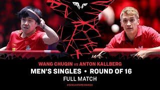 FULL MATCH | Wang Chuqin vs Anton Kallberg | MS R16 | #SingaporeSmash 2025