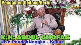 KH ABDUL GHOFAR BANYUWANGI LUCU LIVE PONDOK NONGKO - KABAT - BANYUWANGI || WALIMATUL NIKAH