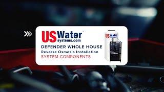 Defender Whole House Reverse Osmosis Install - Part 1: System Components