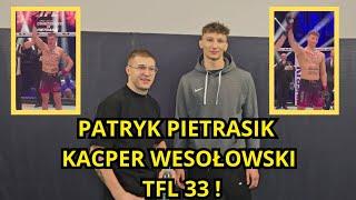 PATRYK PIETRASIK I KACPER WESOŁOWSKI WYGRYWAJĄ NA TFL 33 ! JADOM RADOM ! ZAWODNICY RKT GÓRĄ !