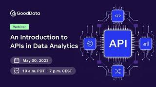 Webinar: An Introduction to APIs in Data Analytics (Spring 2023)