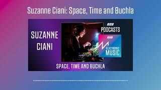 Suzanne Ciani: Time, Space and Buchla | Podcast