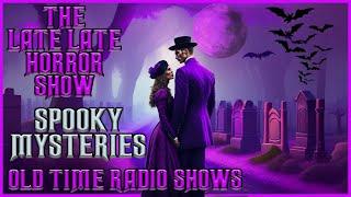 Mystery in The Graveyard Compilation | Spooky Stories | Old Time Radio Shows All Night Long