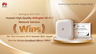 Huawei High-Quality AirEngine Wi-Fi 7 Network Solution