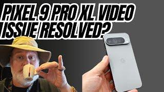 Pixel 9 Pro XL Video Camera Issues Resolved? Pink Video Issue