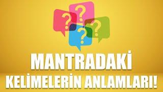 Mantramdaki Kelimelerin Anlamları! | Kişisel Gelişim Uzmanı Turhan Güldaş