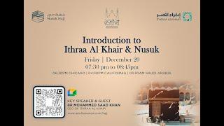 Introduction to Ithraa Al Khair & Nusuk | Hajj 2025