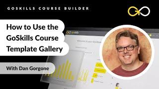 How to Use the GoSkills Course Template Gallery | GoSkills Course Builder | Course Building Tool